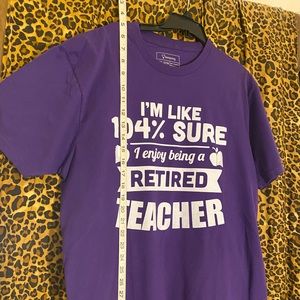 Novelty T-shirt for retired teacher 100% Cotton